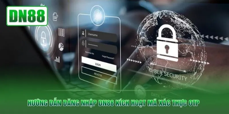 Hướng dẫn đăng nhập DN88 kích hoạt mã xác thực OTP