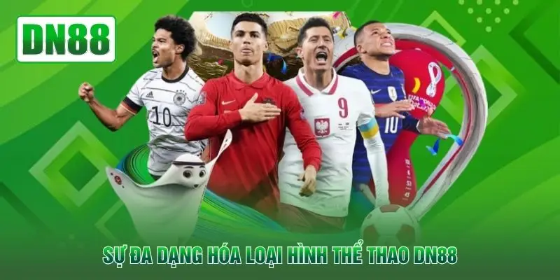 Sự đa dạng hóa loại hình thể thao DN88